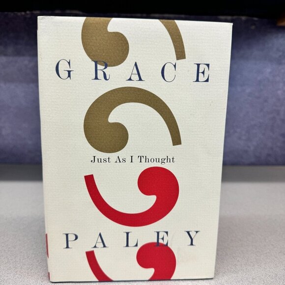 Other - Just As I Thought by Grace Paley - 1st Edition Hardcover 1998 FSG Dust Jacket